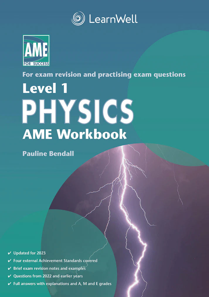 Learnwell Level 1 Physics AME Workbook – NCEA Exam Revision NZ
