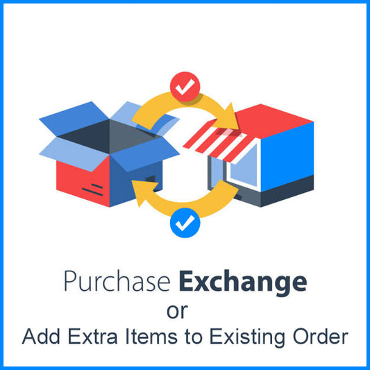 Purchase Exchange or Add Extra Items