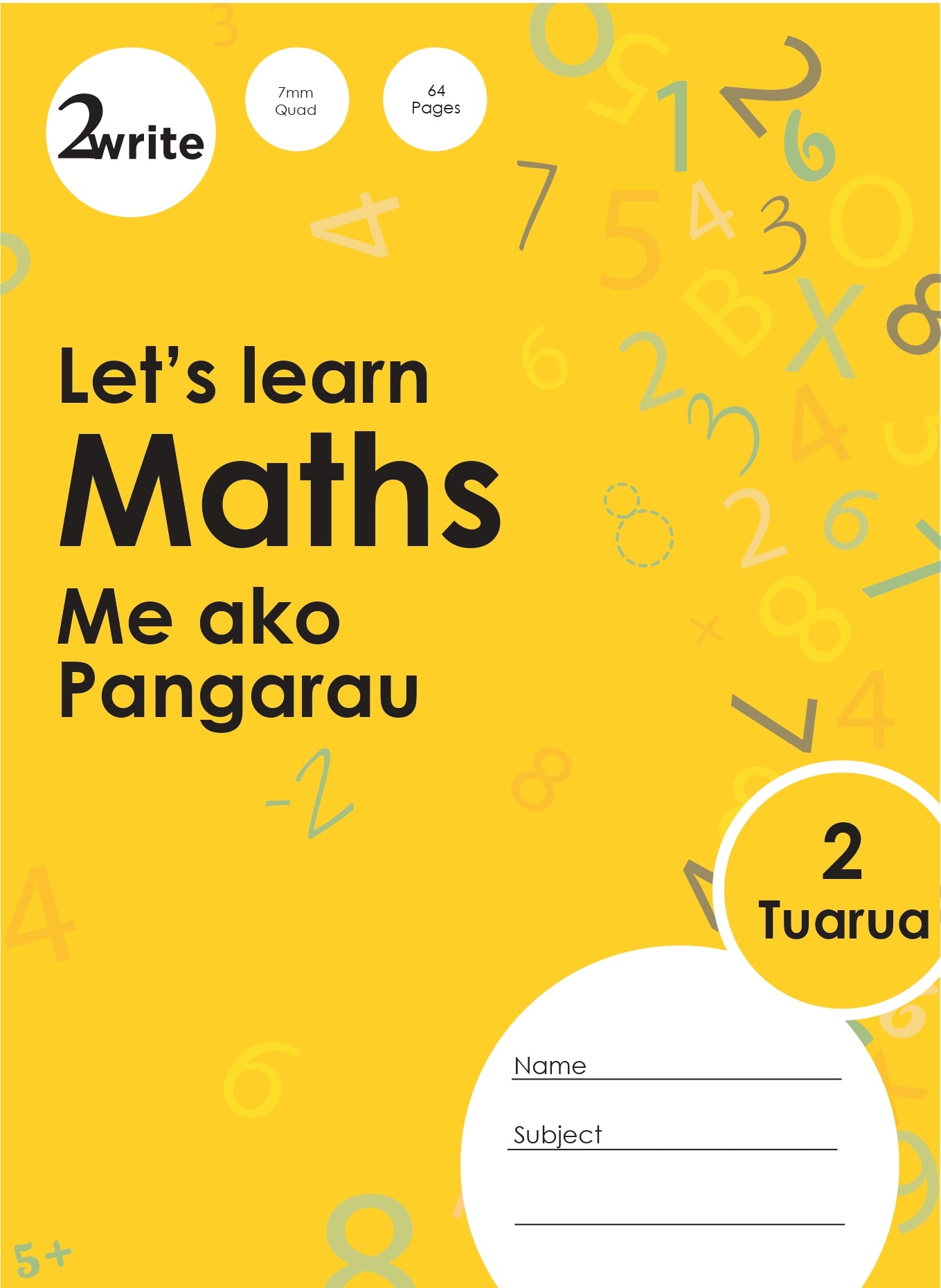 2Write Let’s Learn Maths 2 Me Ako Pangarau Tuarua 7mm Quad 32L-64 Pages 100gsm 315 x 230mm