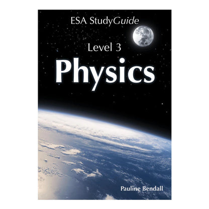 ESA Study Guide Level 3 Physics