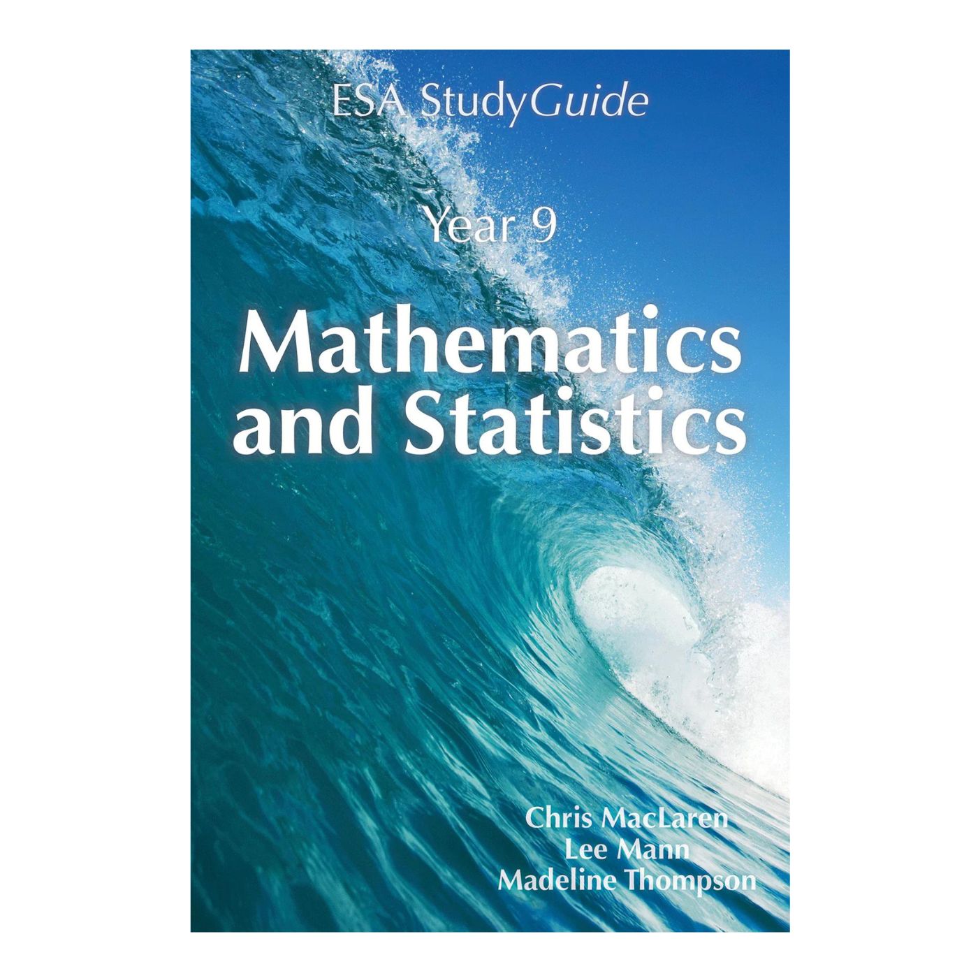 Yr9 Math Study Notes ESA Study Guide Year 9 Mathematics and Statistics β School Depot NZ