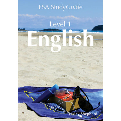 Learnwell Level 1 English ESA Study Guide | NCEA Level 1 English Standards 1.1–1.11
