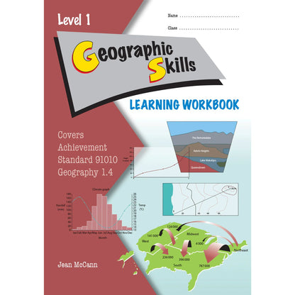 Learnwell Level 1 Geographic Skills 1.4 Learning Workbook for NCEA Geography Achievement Standard AS91010 by Jean McCann