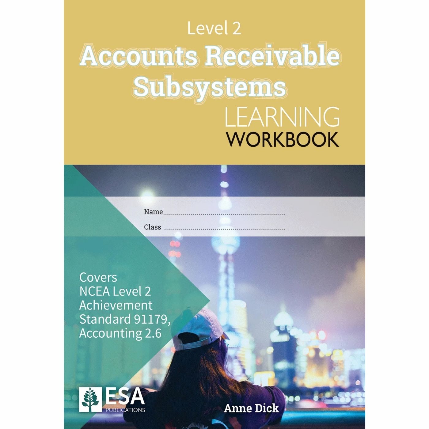 Learnwell Level 2 Accounts Receivable Subsystems 2.6 Workbook NCEA