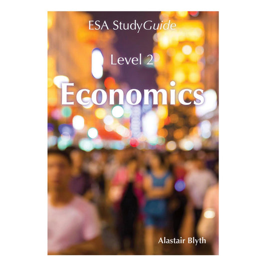 Level 2 Economics ESA Study Guide