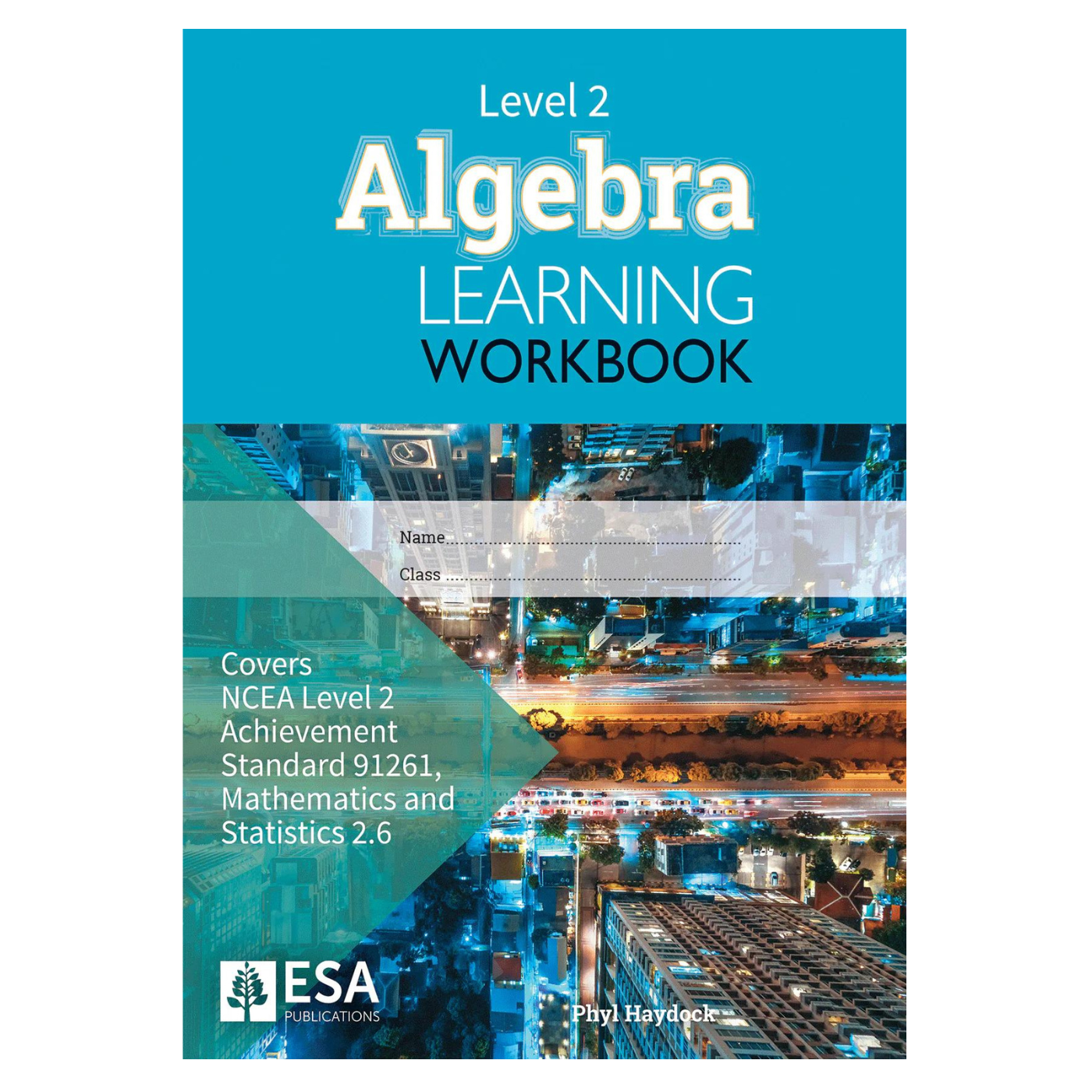 Level 2 Algebra 2.6 Learning Workbook