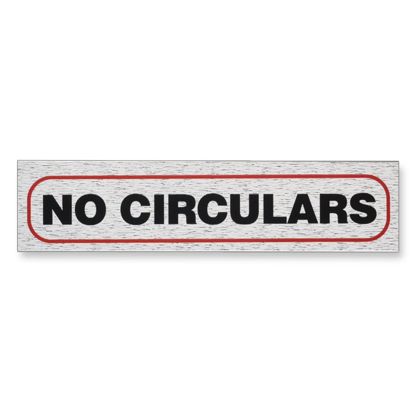Information Sign "NO CIRCULARS" 17 x 4 cm [Self-Adhesive]
