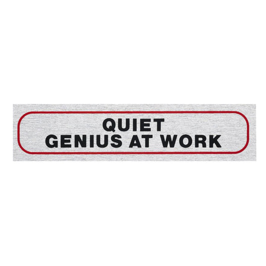 Information Sign "QUIET GENIUS AT WORK" 17 x 4 cm [Self-Adhesive]